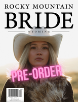 Rocky Mountain Bride Wyoming 2025.